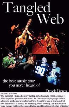 Paperback Tangled Web: The Best Music Tour You Never Heard of Book