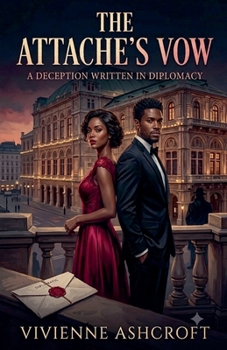 The Attache's Vow: A Deception Written In Diplomacy