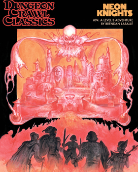 Paperback Dungeon Crawl Classics #94: Neon Knights Book