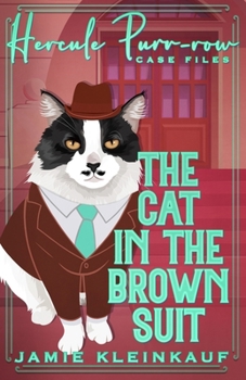 Paperback The Cat in the Brown Suit: A Hercule Purr-row Case Files Book