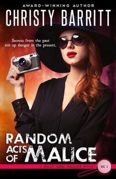 Random Acts of Malice - Book #3 of the Holly Anna Paladin Mysteries