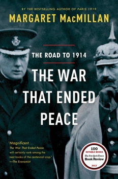 Paperback The War That Ended Peace: The Road to 1914 Book