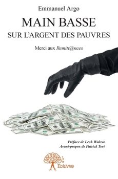 Paperback Main basse sur l'argent des pauvres: Merci aux Remitt@nces [French] Book
