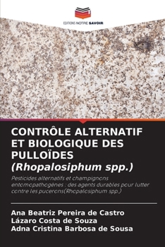 Paperback CONTRÔLE ALTERNATIF ET BIOLOGIQUE DES PULLOÏDES (Rhopalosiphum spp.) [French] Book