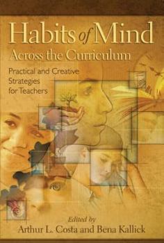 Paperback Habits of Mind Across the Curriculum: Practical and Creative Strategies for Teachers Book