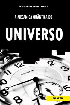 Paperback A Mecânica Quântica do Universo [Portuguese] Book