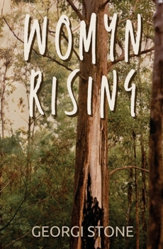 Paperback Womyn Rising: a quantum leap to feral heights Book