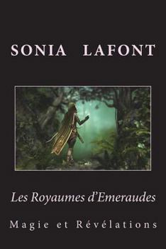 Paperback Les Royaumes d'Emeraudes-1: Magie et Révélations [French] Book