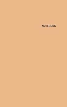 Paperback Notebook: Unlined/Unruled/Plain Journal Notebook (5 x 8) - 100 Pages (50 Sheets) - Pastel: Sandstone Cover - White Paper Book