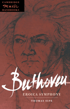 Beethoven: Eroica Symphony - Book  of the Cambridge Music Handbooks