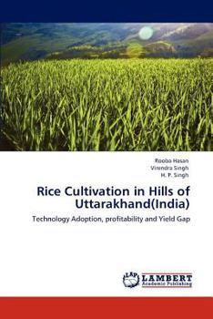 Rice Cultivation in Hills of Uttarakhand(India): Technology Adoption, profitability and Yield Gap