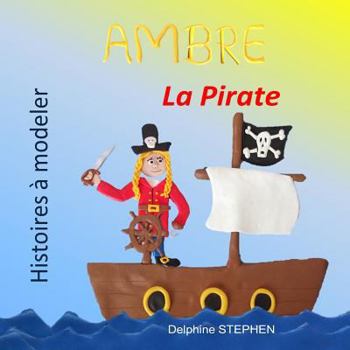 Paperback Ambre la Pirate [French] Book