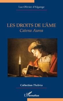 Les droits de l’âme: Catena Aurea (Théôria)