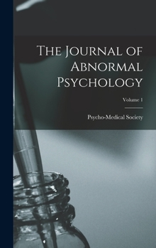 Hardcover The Journal of Abnormal Psychology; Volume 1 Book