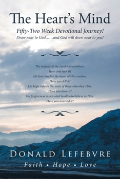 Paperback The Heart's Mind: A Fifty-Two Week Devotional Journey! Book