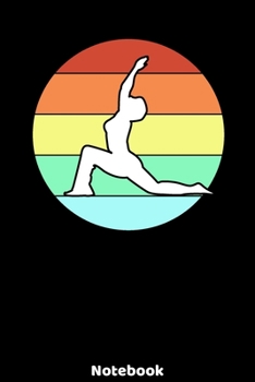 Notebook: Yoga Silhouette Design with120 ruled Pages 6'x9'. Journal for Yoga Teacher, Students, Fans and Lovers. Writing Book for your training, your ... for Meditation Fans and Lovers of Namaste.