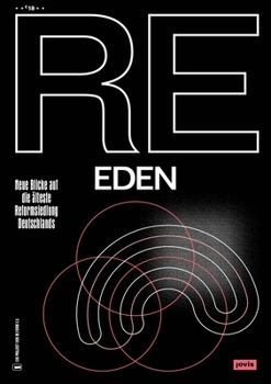 Paperback RE: Eden: Neue Blicke Auf Die Älteste Reformsiedlung Deutschlands [German] Book