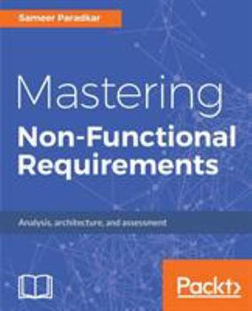 Paperback Mastering Non-Functional Requirements Book