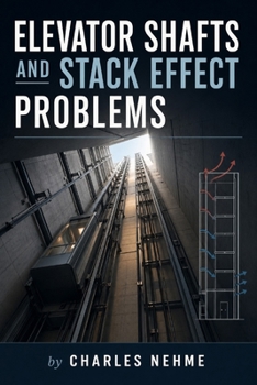 Paperback Elevator Shafts and Stack Effect Problems Book