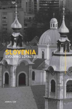 Hardcover Slovenia: Evolving Loyalties Book