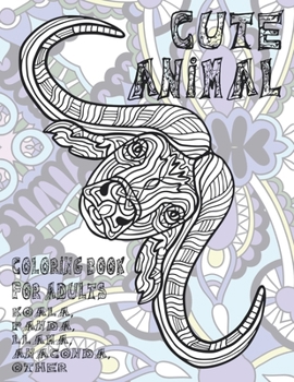 Paperback Cute Animal - Coloring Book for adults - Koala, Panda, Llama, Anaconda, other Book