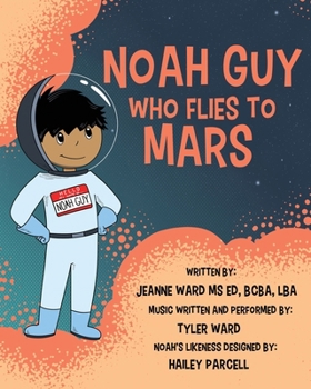 Paperback Noah Guy who Flies to Mars Book