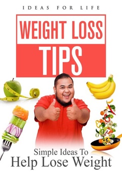 DVD Weight Loss Tips: Simple Ideas To Help Lose Weight Book