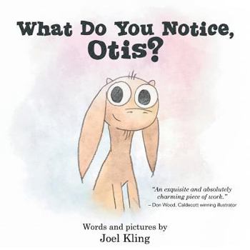 Paperback What Do You Notice, Otis? Book