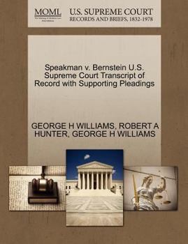 Paperback Speakman V. Bernstein U.S. Supreme Court Transcript of Record with Supporting Pleadings Book