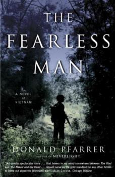 Paperback The Fearless Man: A Novel of Vietnam Book