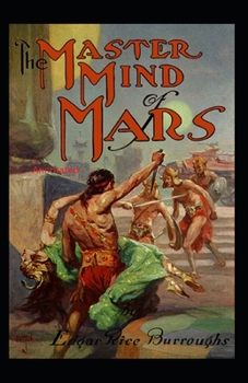 The Master Mind of Mars- By Edgar Rice(Annotated)