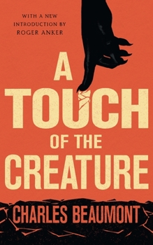 Paperback A Touch of the Creature Book
