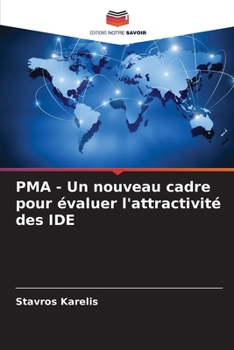 Paperback PMA - Un nouveau cadre pour évaluer l'attractivité des IDE [French] Book