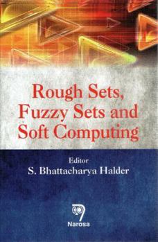 Hardcover Rough Sets, Fuzzy Sets and Soft Computing Book