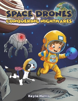 Paperback Space Drones - Conquering Nightmares Book