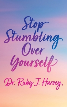 Paperback Stop Stumbling Over Yourself Book