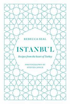 Hardcover Istanbul: Recipes from the Heart of Turkey Book