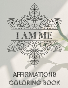 Mindful Affirmations Mandala Coloring Book