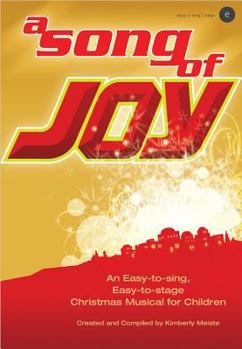 Paperback A Song of Joy: An Easy-To-Sing, Easy-To-Stage Christmas Musical for Children Book