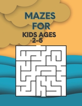 Mazes for kids ages 2-5: 90 Easy Mazes Book