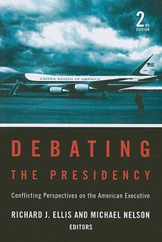 Debating the Presidency: Conflicting Perspectives on the American Executive