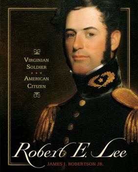 Hardcover Robert E. Lee: Virginian Soldier, American Citizen Book