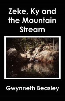 Paperback Zeke, Ky and the Mountain Stream Book