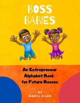 Paperback Boss Babies: An Entrepreneur Alphabet Book for Future Bosses Book