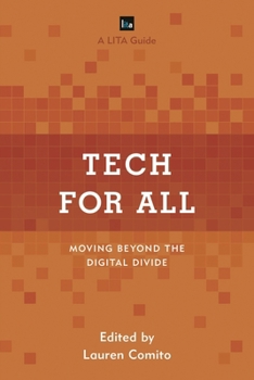 Hardcover Tech for All: Moving beyond the Digital Divide Book