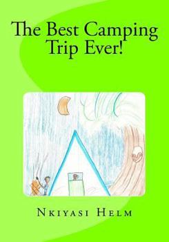 Paperback The Best Camping Trip Ever Book