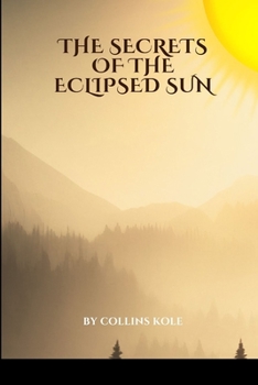 Paperback The Secrets of the Eclipsed Sun Book