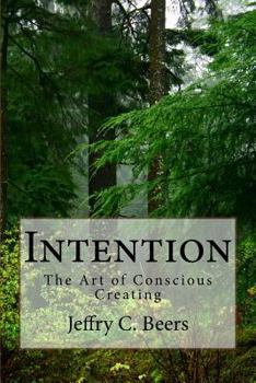 Paperback Intention: The Art of Conscious Creating Book