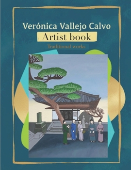 Verónica Vallejo Calvo. Artist book: Traditional works