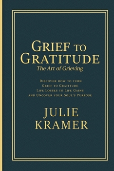 Paperback Grief to Gratitude Book
